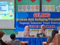 SDN 33 Mataram dan Dinas P3A Galakkan Gerakan Anti Bullying dan Perundungan Terhadap Anak