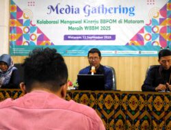 BBPOM di Mataram Gelar Media Gthering, Niatnya Raih WBBM Tahun 2025