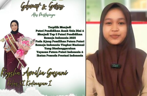 Kisah Keysha Siswi MAN 2 Mataram Raih Puteri Pendidikan Anak Usia Dini dan Top 5 Remaja Indonesia 2025