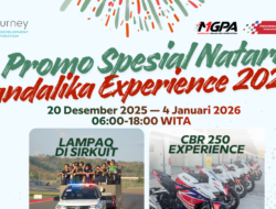 Liburan Akhir Tahun Rasa Juara Dunia: Sirkuit Mandalika Buka Promo “Mandalika Experience” untuk Umum